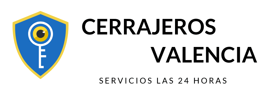 CERRAJEROS EN VALENCIA BARATOS LAS 24 HORAS